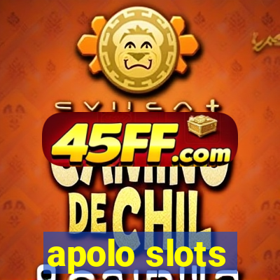 apolo slots